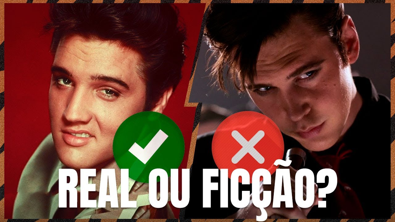 FILME DO ELVIS: Verdade ou Ficção?