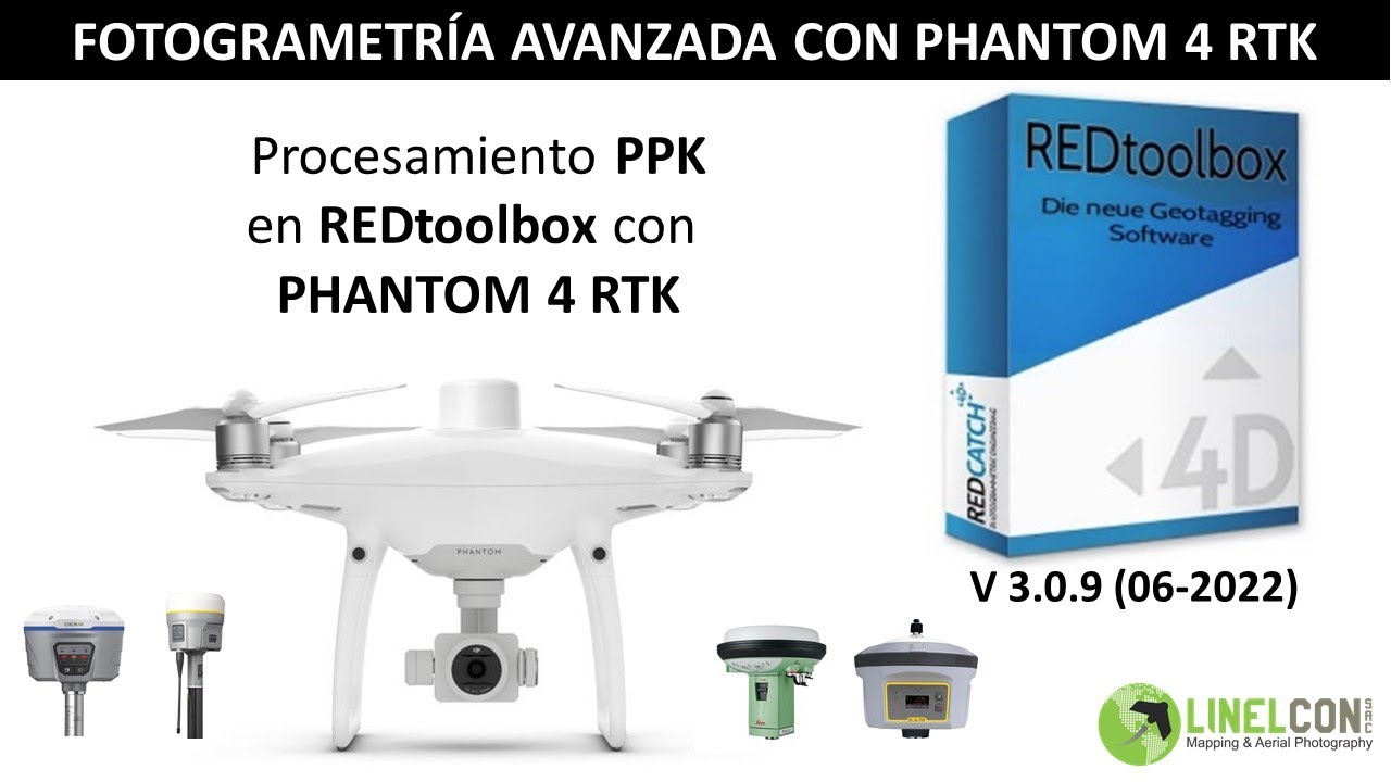 Proceso PPK con Redtoolbox V3.0.9 y Phantom4RTK