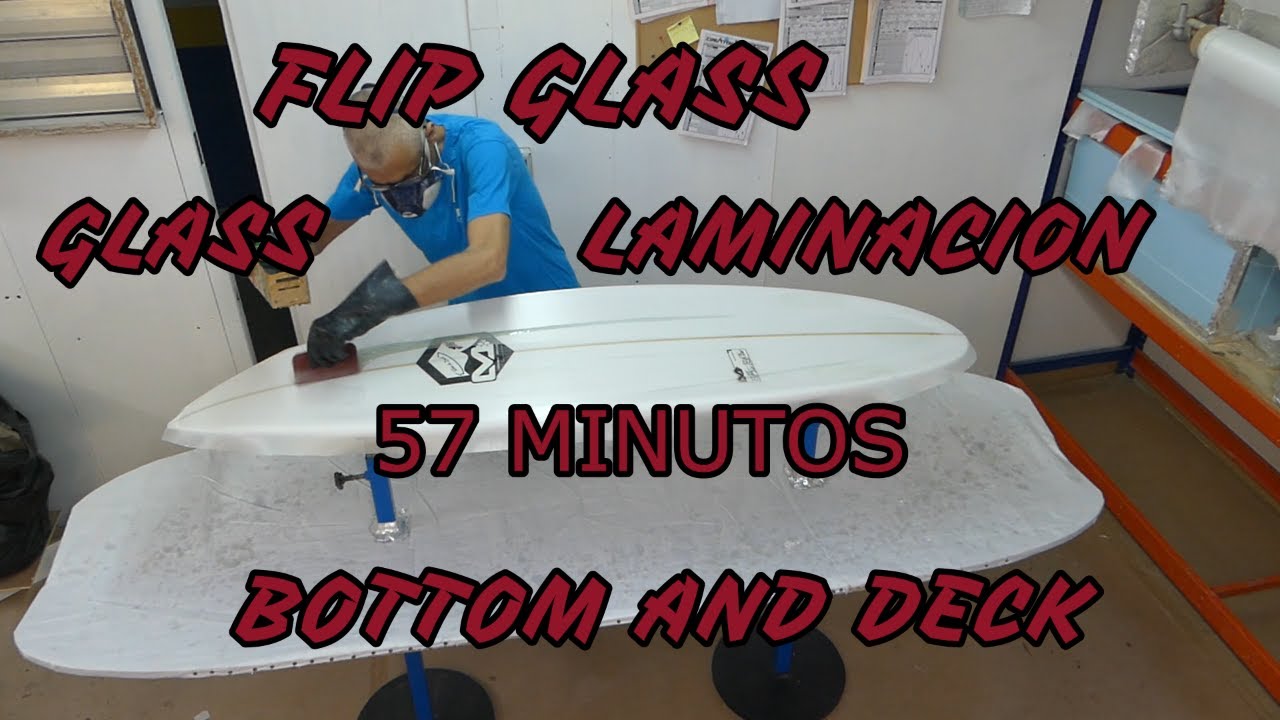 COMO LAMINAR UNA TABLA DE SURF COMPLETA EN 57 M.SIN PARAR. TOTAL GLASS SURFBOARD IN 57 M. UP-DOWN