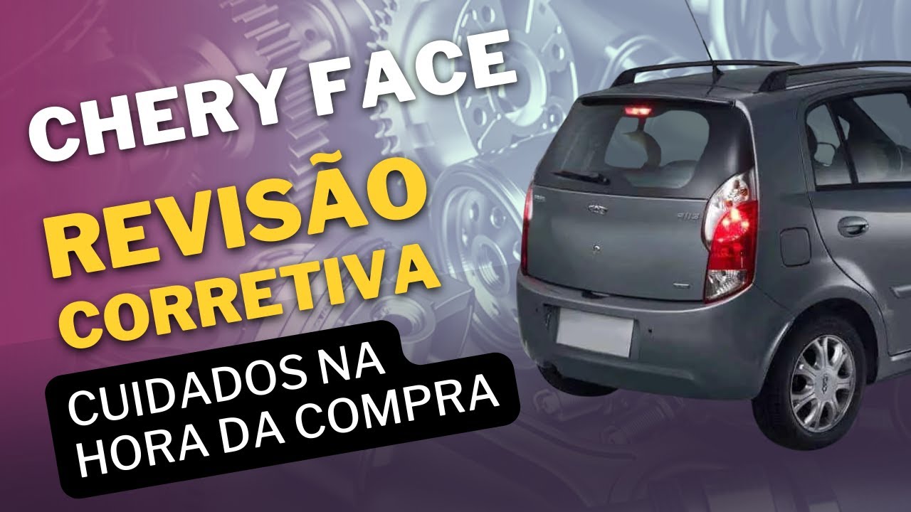 Chery face 1.3 16v 2011 Revisão Corretiva Dicas e Orientações ...