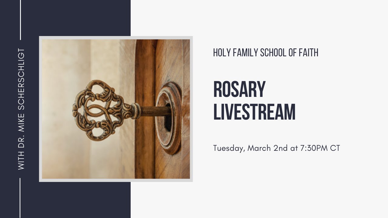 Rosary Livestream - The Key to Interpreting Reality