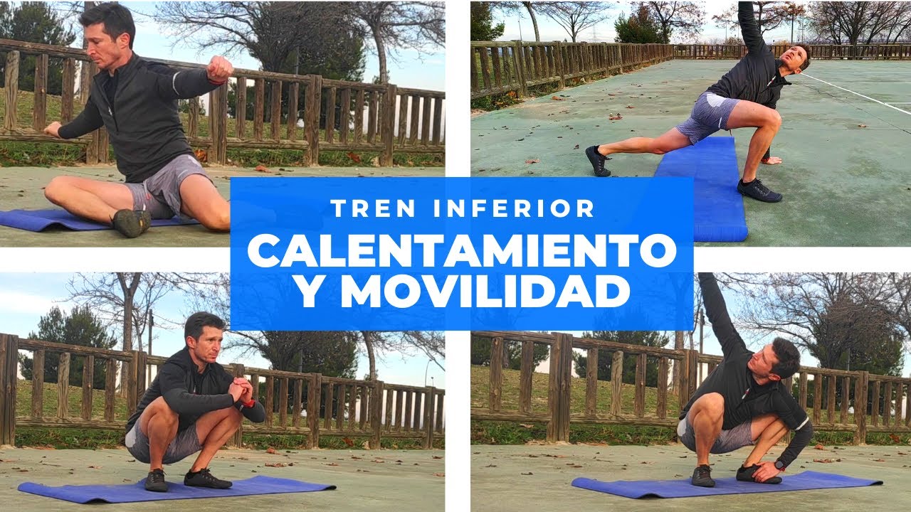 CALENTAMIENTO Y MOVILIDAD DE PIERNAS
