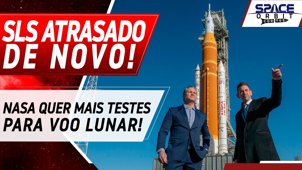 MISSÃO LUNAR ATRASA POR MAIS TESTES NO FOGUETE SLS!