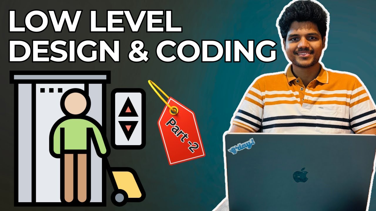 PART 2: Elevator Low level System Design | Scheduling Strategies | Easy & Detailed | Machine Coding