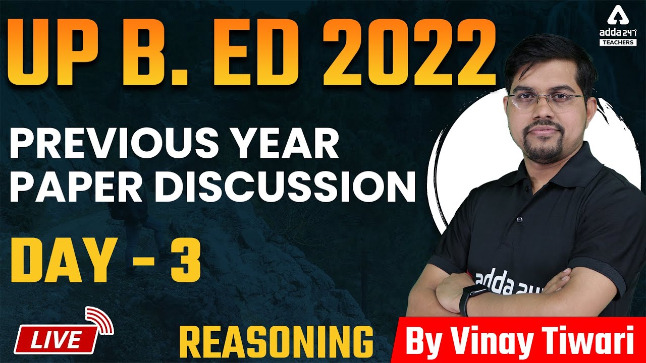 UP B.ed 2022 | UP B.ed Reasoning Classes | Previous year paper Discussion #3 | By Vinay Tiwari