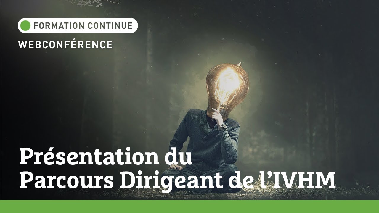 Les RDV de la formation continue | Présentation du Parcours Dirigeant de l'IVHM