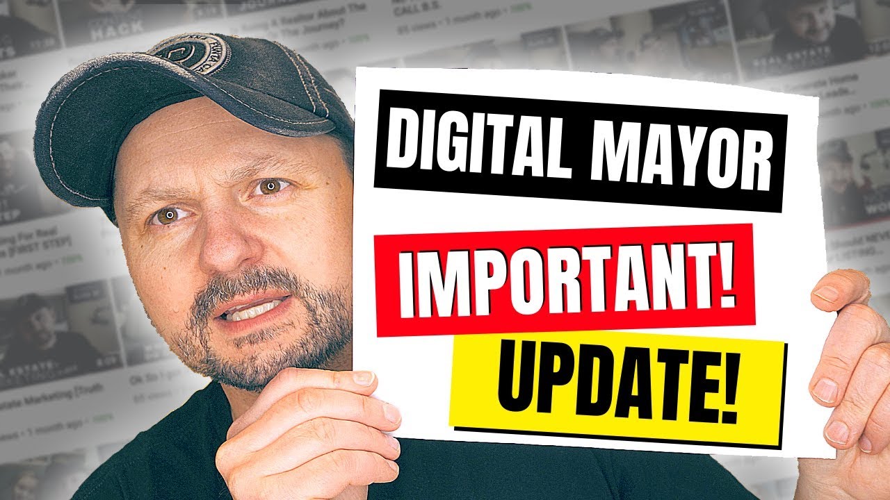 DIGITAL MAYOR - Real Estate Marketing Tips - Important Update!