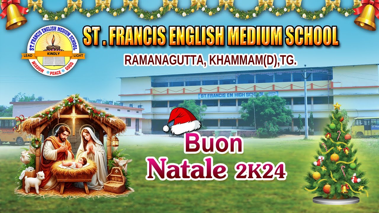ST.FRANCIS E/M SCHOOL | RAMANA GUTTA,KMM | BUON NATALE 2024 |