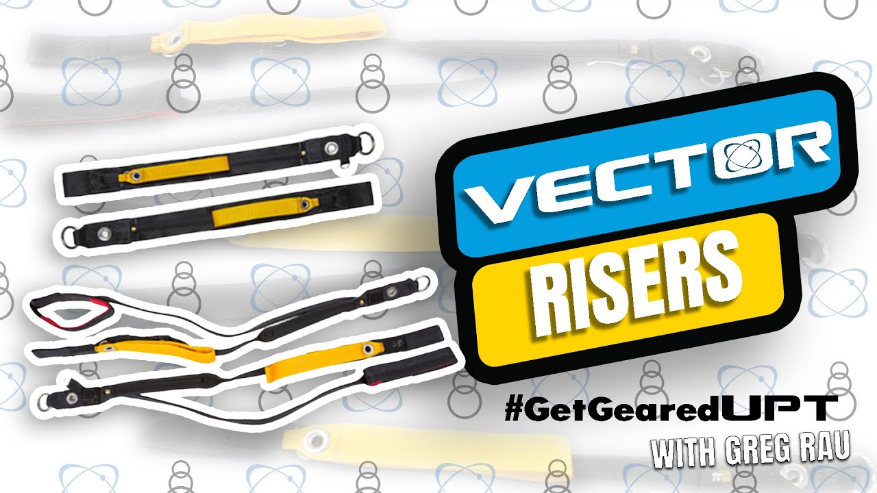 UPT Vector Risers: What you want to know!