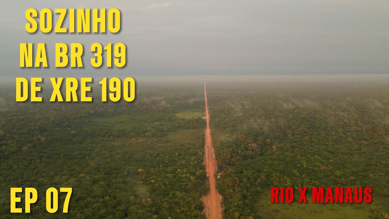 DIA 07 SAINDO DO RIO DE JANEIRO COM A NOVA HONDA XRE 190 SOZINHO ATÉ MANAUS NA AMAZONIA BR 319