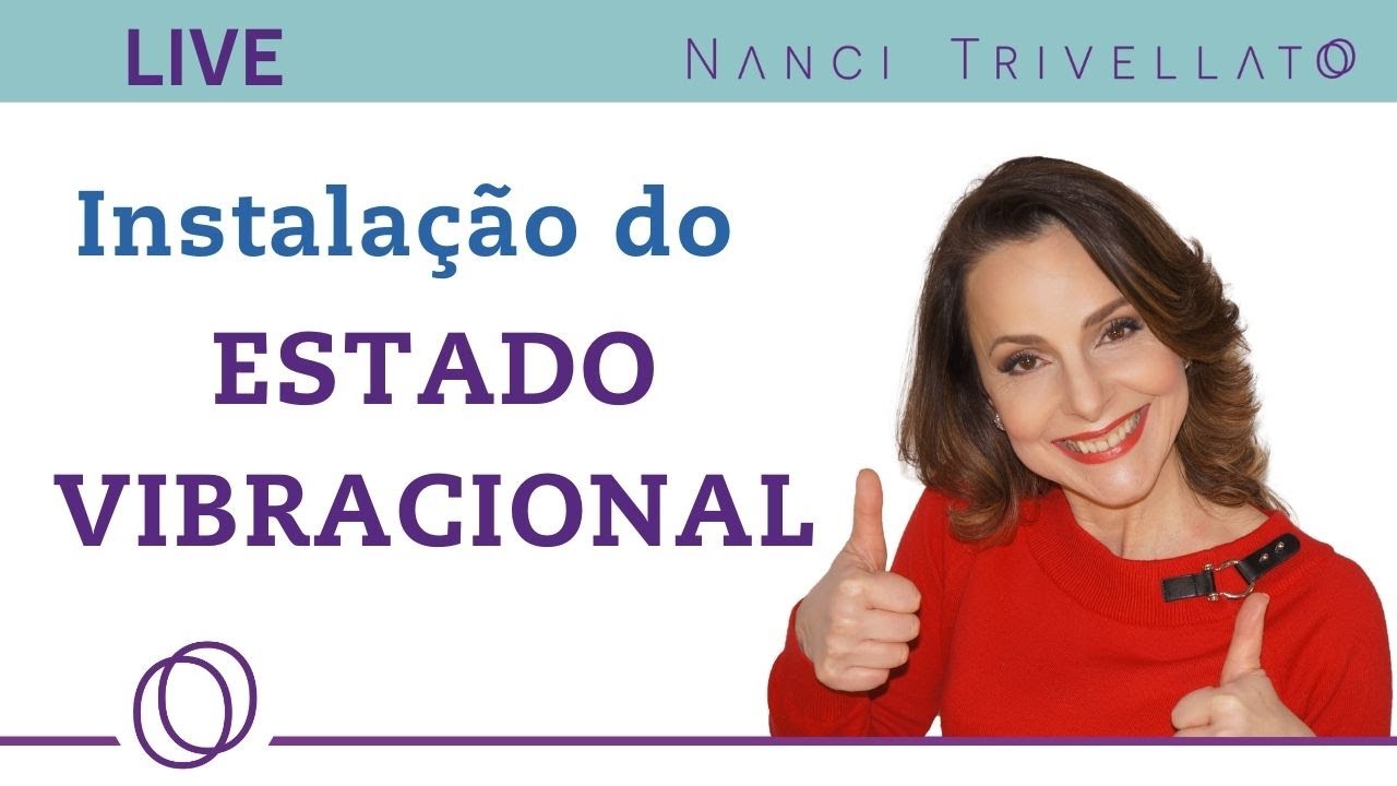 Alcance o Estado Vibracional