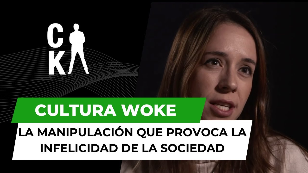 La Cultura Woke como destrucción de la felicidad