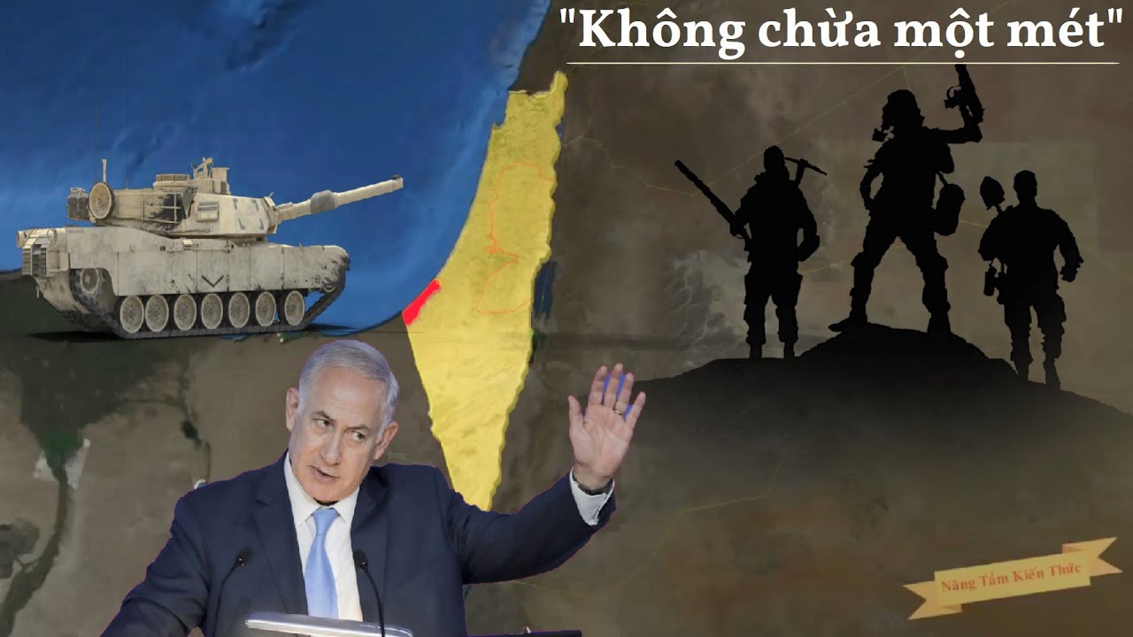Tại sao Israel “chiếm hết” lãnh thổ của Palestine? [Lý do HAMAS tấn công]