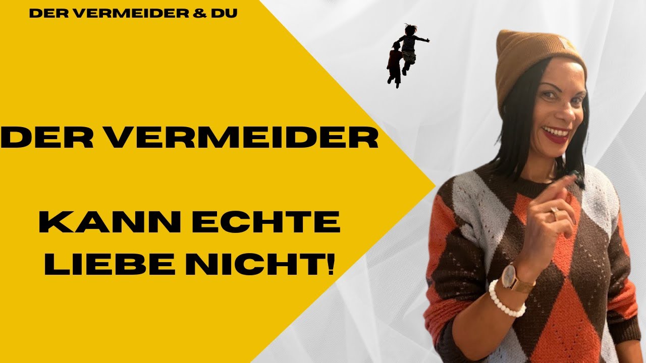Der Vermeider kann garnicht anders! :(