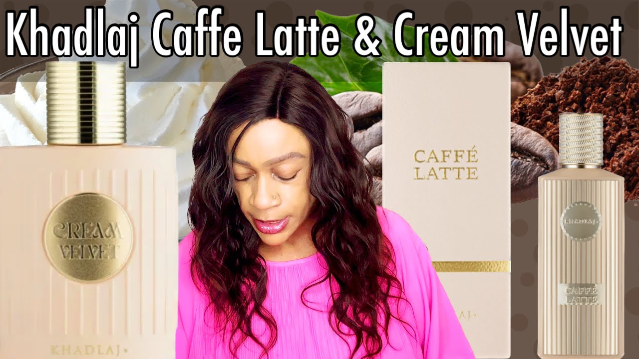 Khadlaj Caffe Latte & Cream Velvet Review | My Perfume Collection