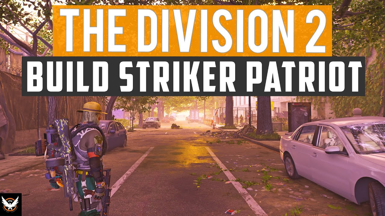 THE DIVISION 2 ► UN BUILD STRIKER PATRIOT TROP FORT