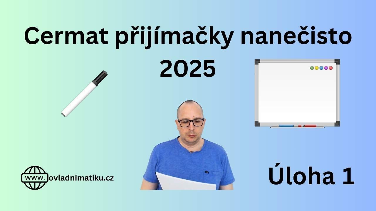 Přijímačky nanečisto 2025 – Úloha 1