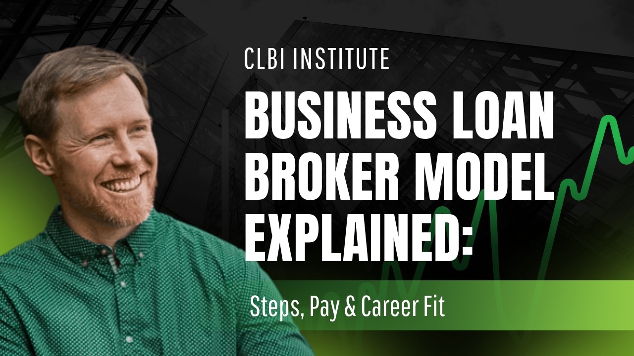 Business Loan Broker Model Explained: Steps, Pay & Career Fit