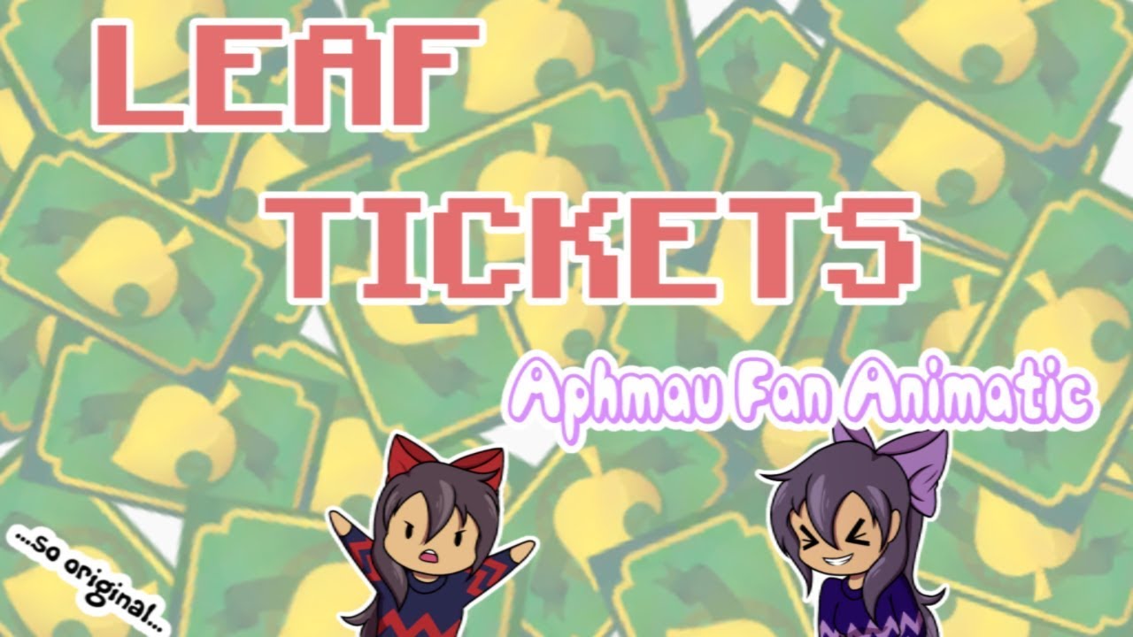 LEAF TICKETS!!! | Aphmau Fan Animatic