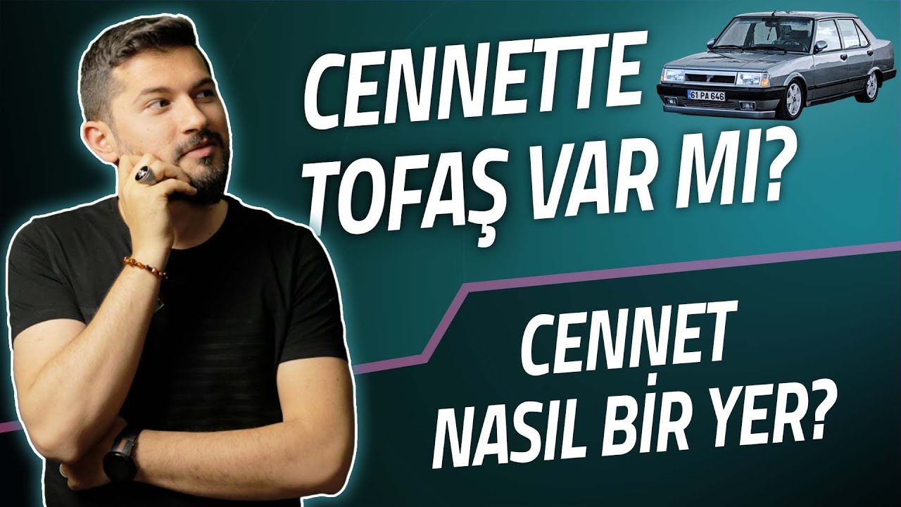 Cennette Tofaş Var Mı? Cennet Nasıl Bir Yer?