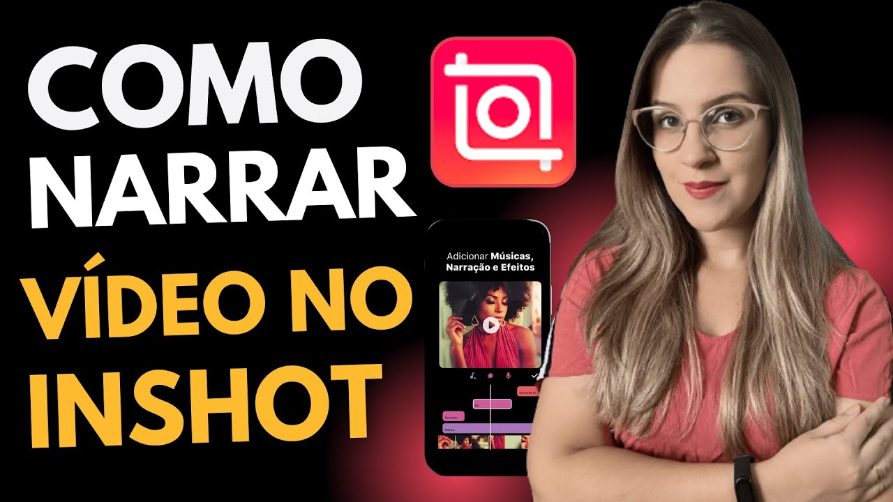 COMO NARRAR um V&Iacute;DEO pelo APLICATIVO INSHOT - APRENDA COMO GRAVAR &Aacute;UDIO NO INSHOT