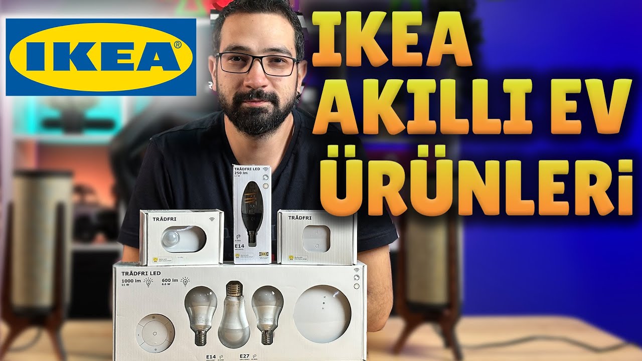 IKEA Akıllı Ev &Uuml;r&uuml;nleri (Hayal Kırıklığı)