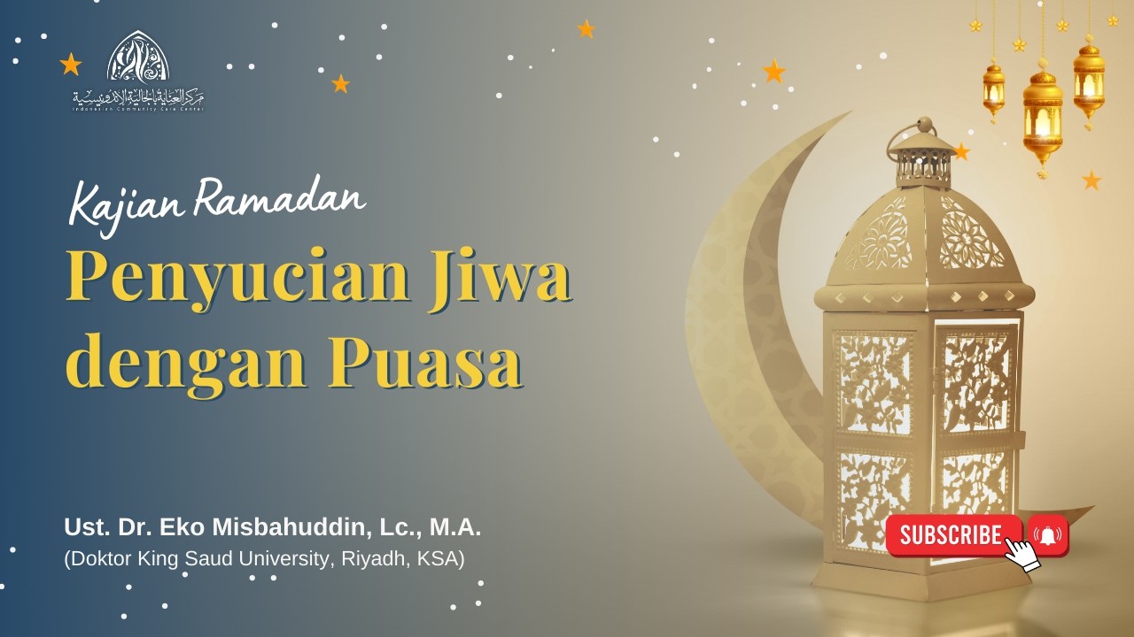 KAJIAN RAMADHAN: Penyucian Jiwa dengan Puasa