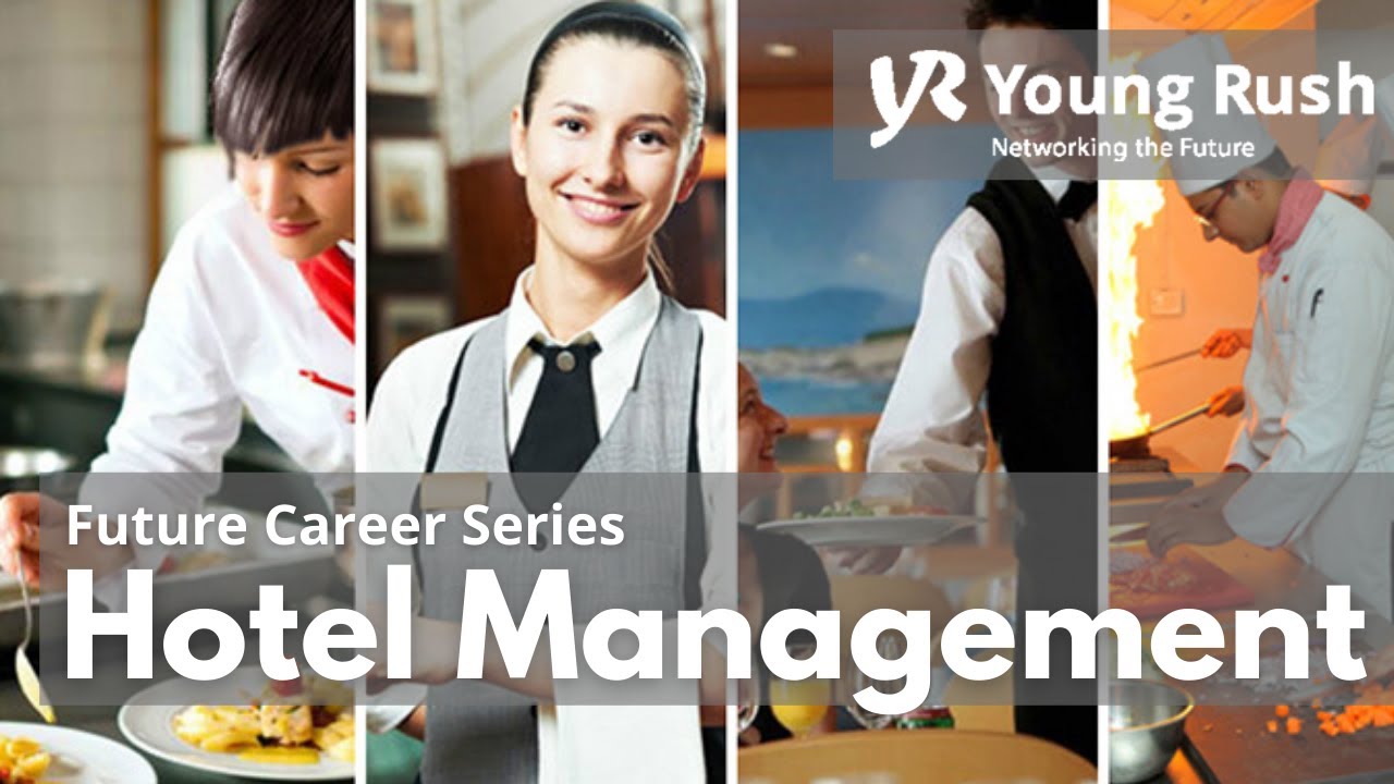 Careers in Hotel Management | Future Career Series | Youngrush.com
