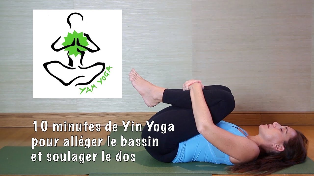 ❤️ Pratique 39 - 10 minutes de Yin Yoga pour alléger le bassin et soulager le dos