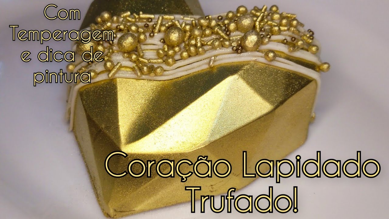Coração Lapidado Trufado| Com Temperagem e truques de decoração!!!