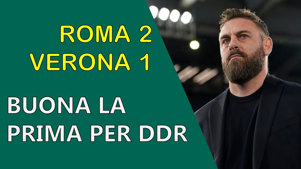 ROMA-VERONA 2-1 - Buona la prima per De Rossi | Catenaccio e Contropiede