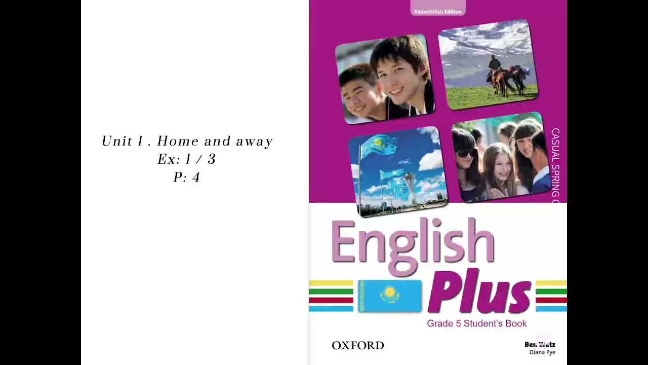 Unit 1. Home and away / ex:1,3 p: 4 ENGLISH PLUS 5/ 5-сынып ағылшын тілі 1,3- жаттығулар 4-бет