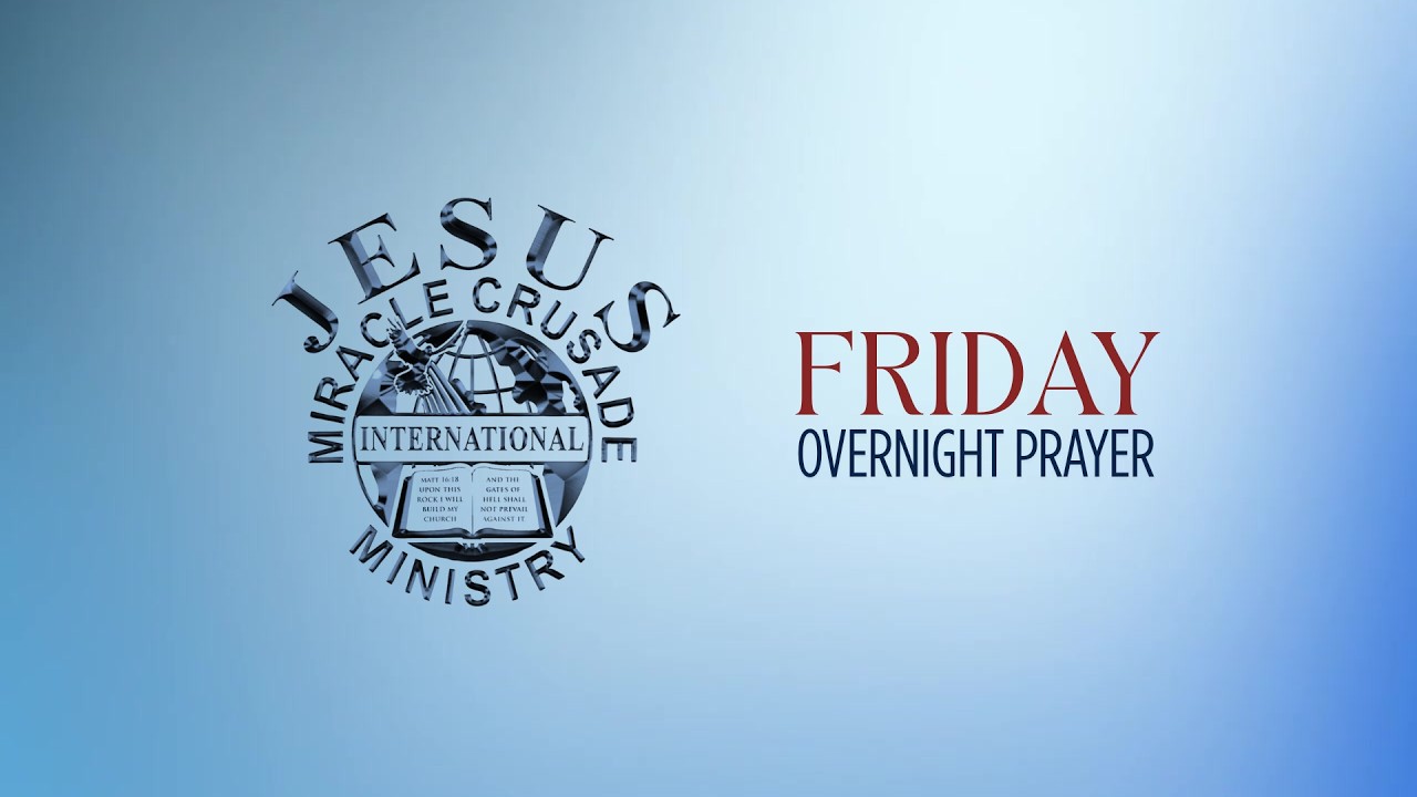 Friday Overnight Prayer | 06 February 2026