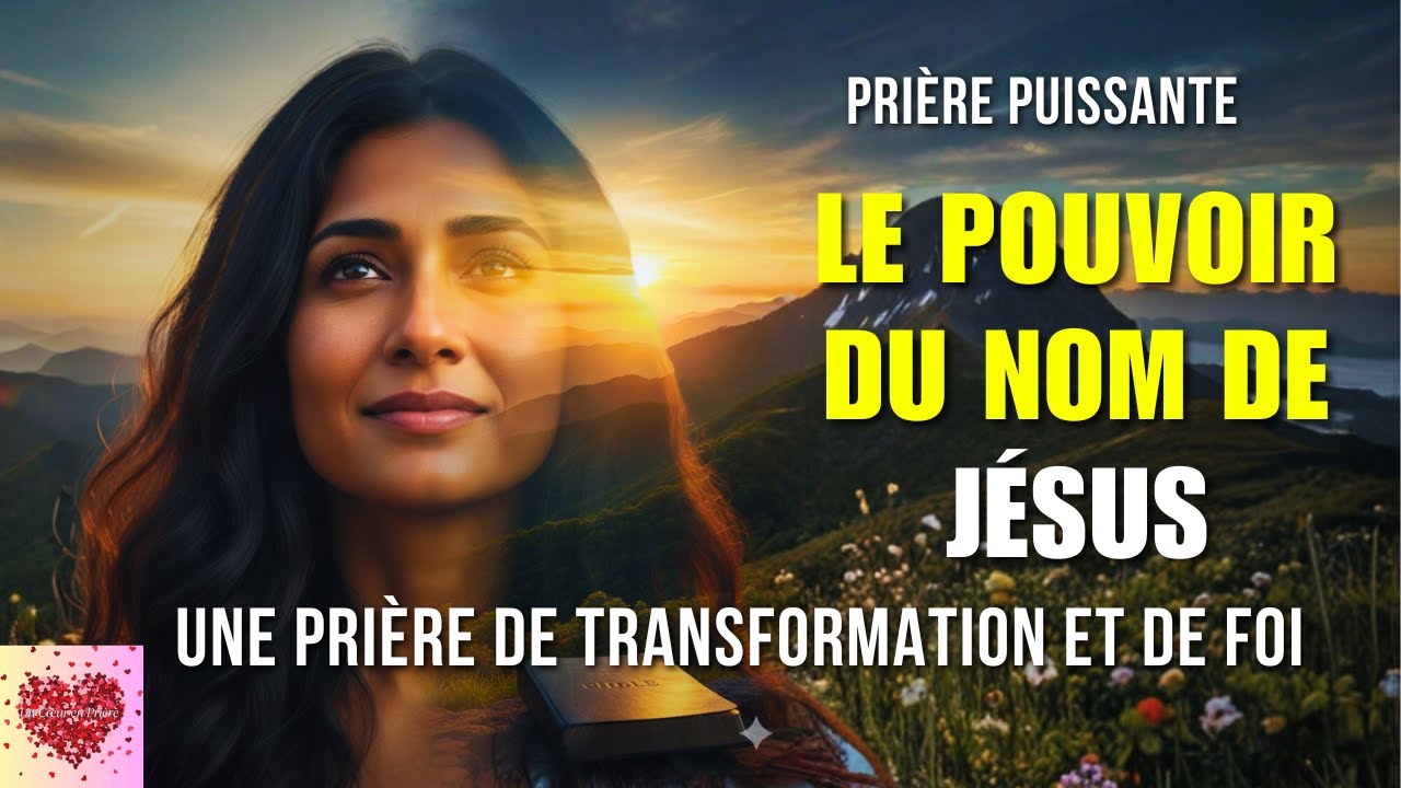 LA PUISSANCE DU NOM DE JÉSUS : Une prière pour ceux qui ont besoin de force (Actes 3:6)