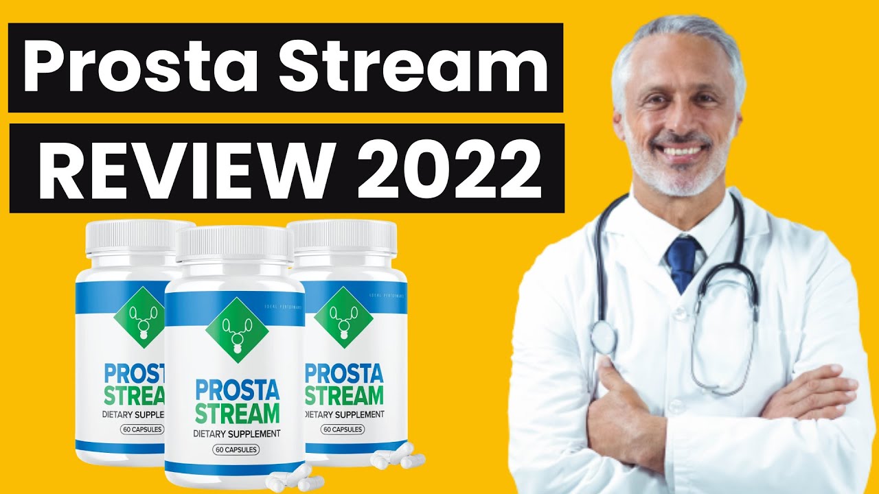 [ProstaStream Review 2022] PROSTA STREAM SUPPLEMENT REALLY WORKS?