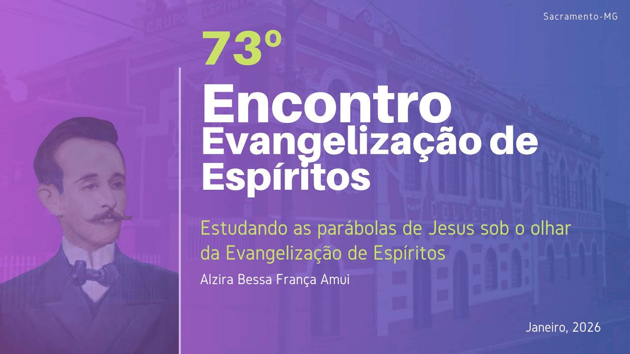 Estudando as parábolas de Jesus sob o olhar da Evangelização de Espíritos - Alzira Bessa