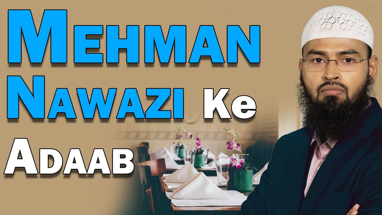 Mehman Nawazi Ke Adaab (Complete Lecture) By Adv. Faiz Syed