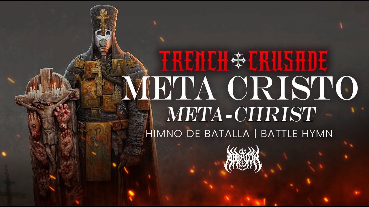 META CRISTO | Trench Crusade | Battle Hymn EPIC SONG 2025