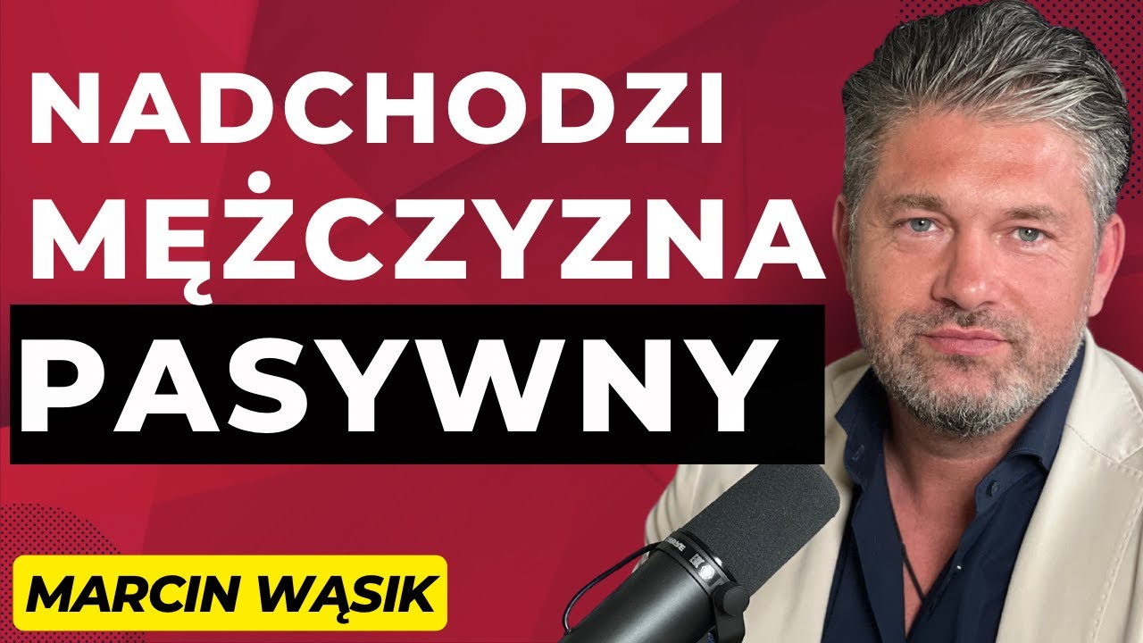 #40 „Nadchodzi nowy typ mężczyzny. Jemu na niczym już nie zależy” – gość: Marcin Wąsik