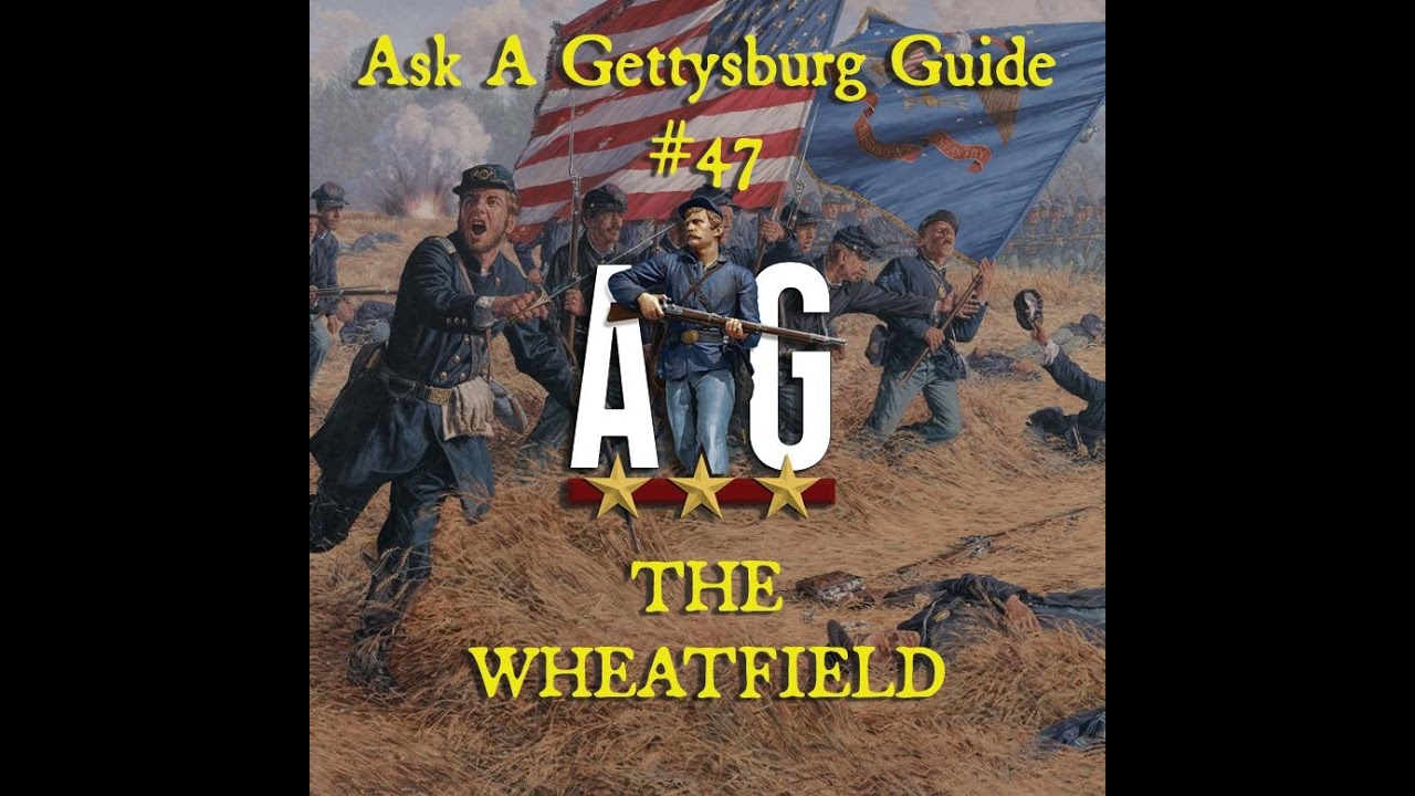 Ask A Gettysburg Guide #47- The Wheatfield with LBG Lewis Trott