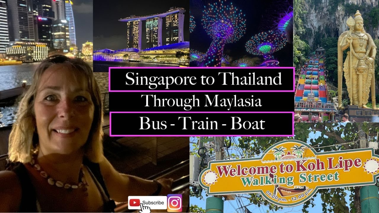 Singapore to Thailand By Bus & Train Through Malaysia
