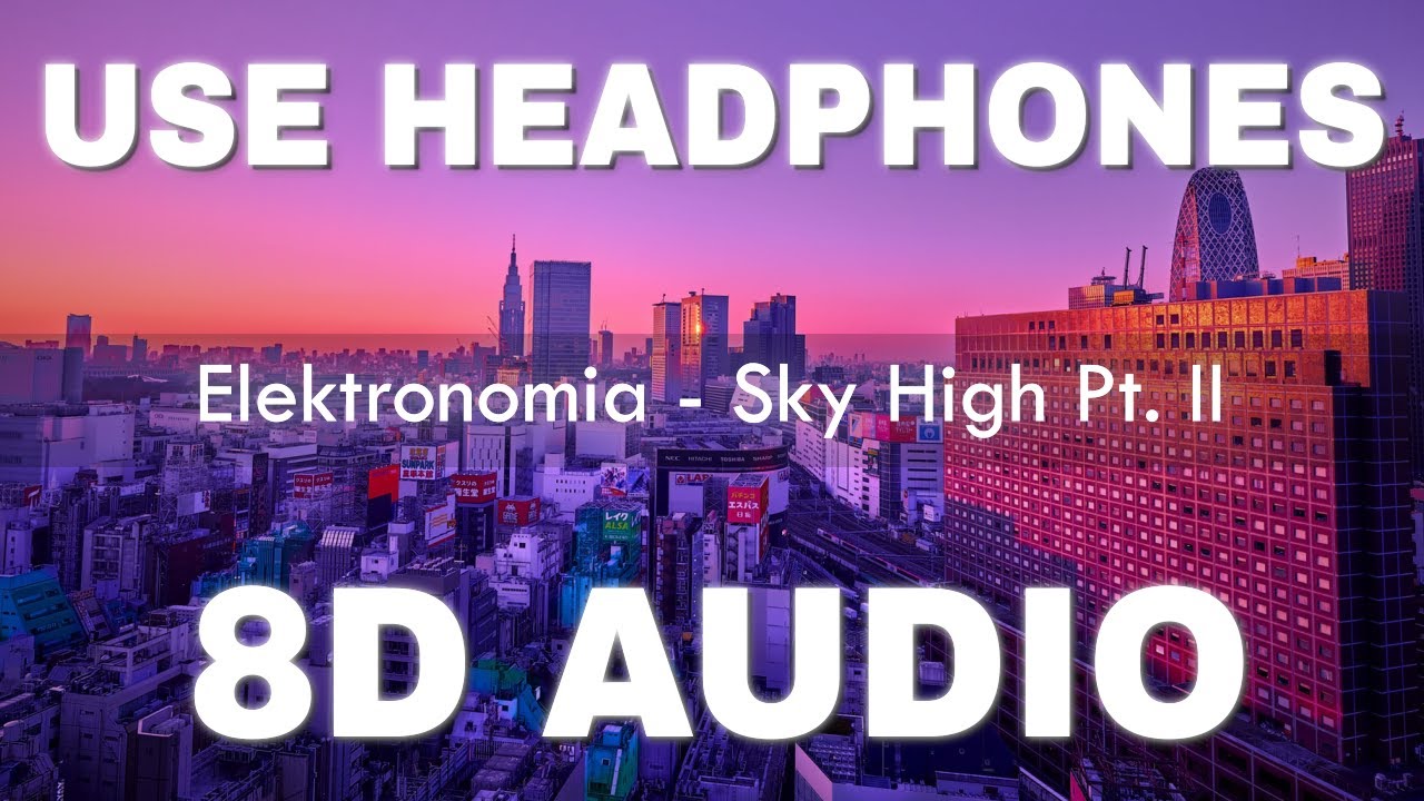 Elektronomia - Sky High Pt. II (8D AUDIO) | No Copyright 8D Audio
