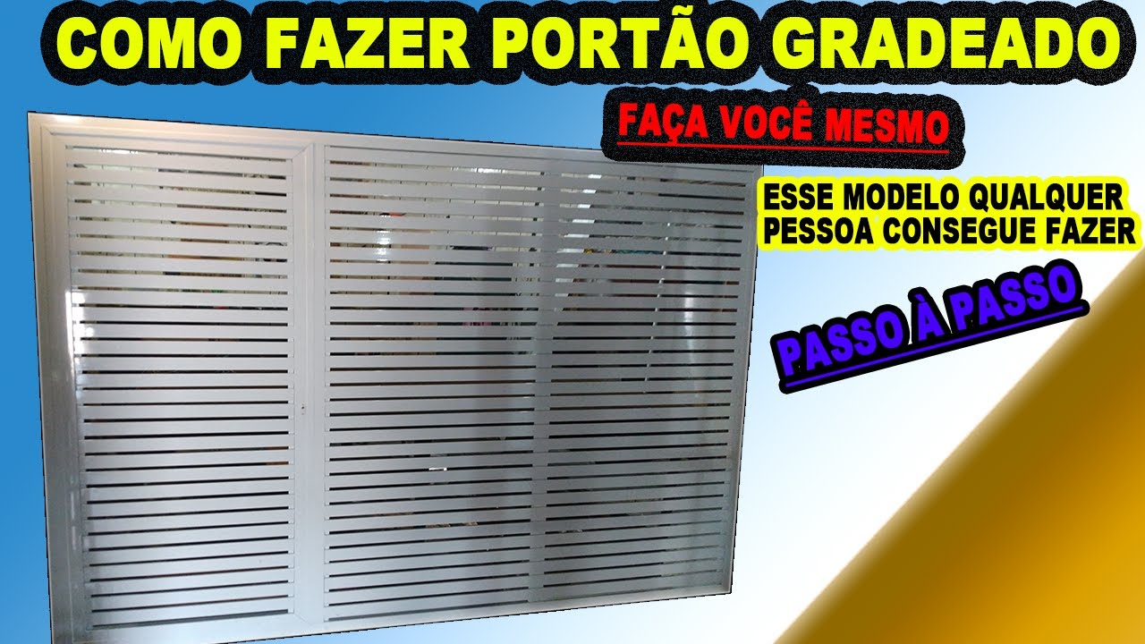 PORTÃO BRANCO DE GRADE NA HORIZONTAL - FAÇA VOCÊ MESMO