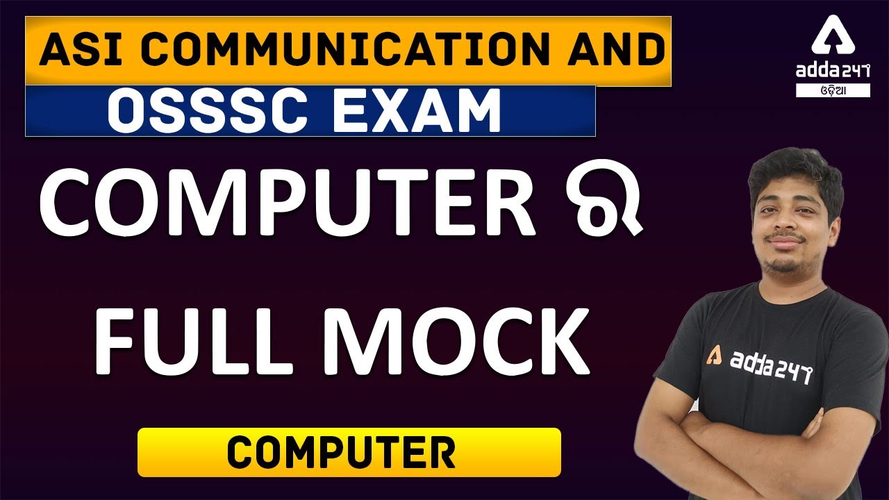 Computer Mock Test For OSSSC, Odisha Police ASI (Communication) 2021