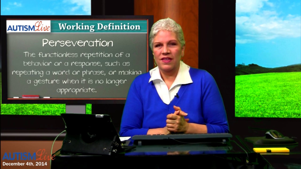 Autism Jargon: Perseveration