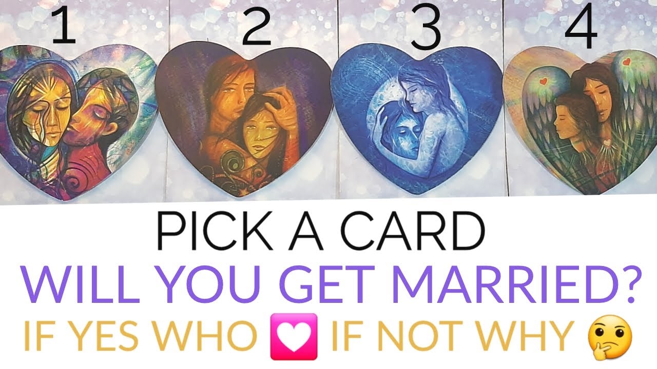 PICK A CARD 🔮 WILL U GET MARRIED 👰🤵 IF YES WHO? IF NOT WHY 🤔 DETAIL MARRIAGE READING TIMELESS