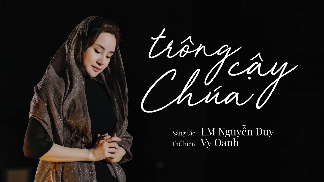 TRÔNG CẬY CHÚA - VY OANH | NHẠC THÁNH CA