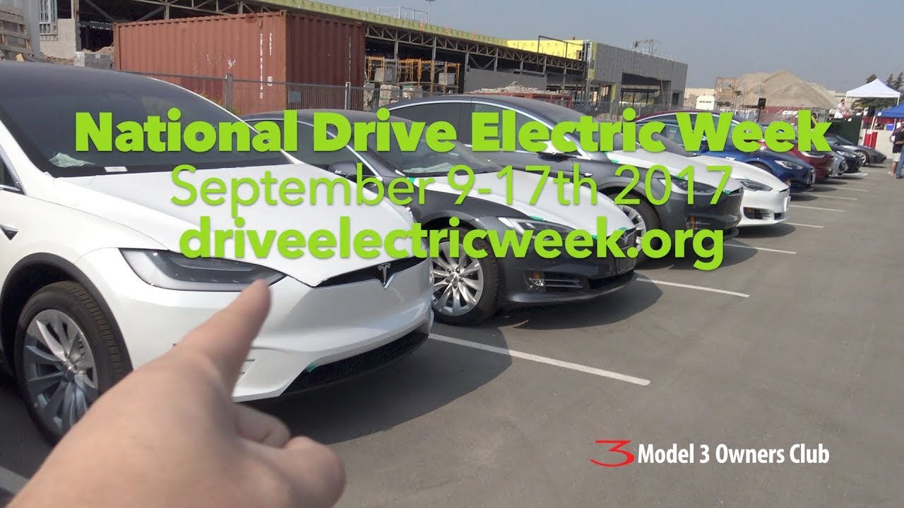 Drive Electric Week 2017 | Model 3 Owners Club