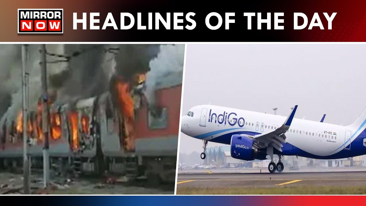 Kozhikode Train Fire Probe Reaches Noida; Indigo Flight Faces Tech Glitch | Top News Updates