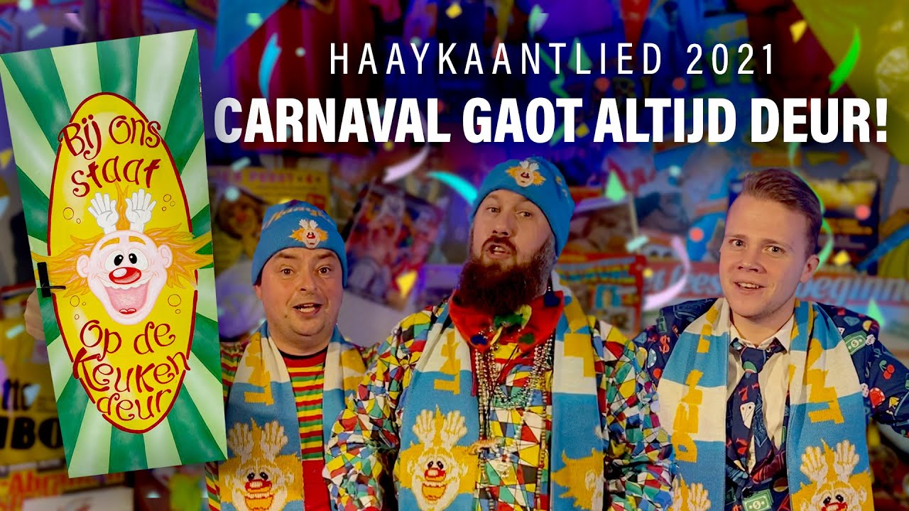 Haaykaantlied - Carnaval gaot altijd deur! | Officiële videoclip | Carnaval 2021